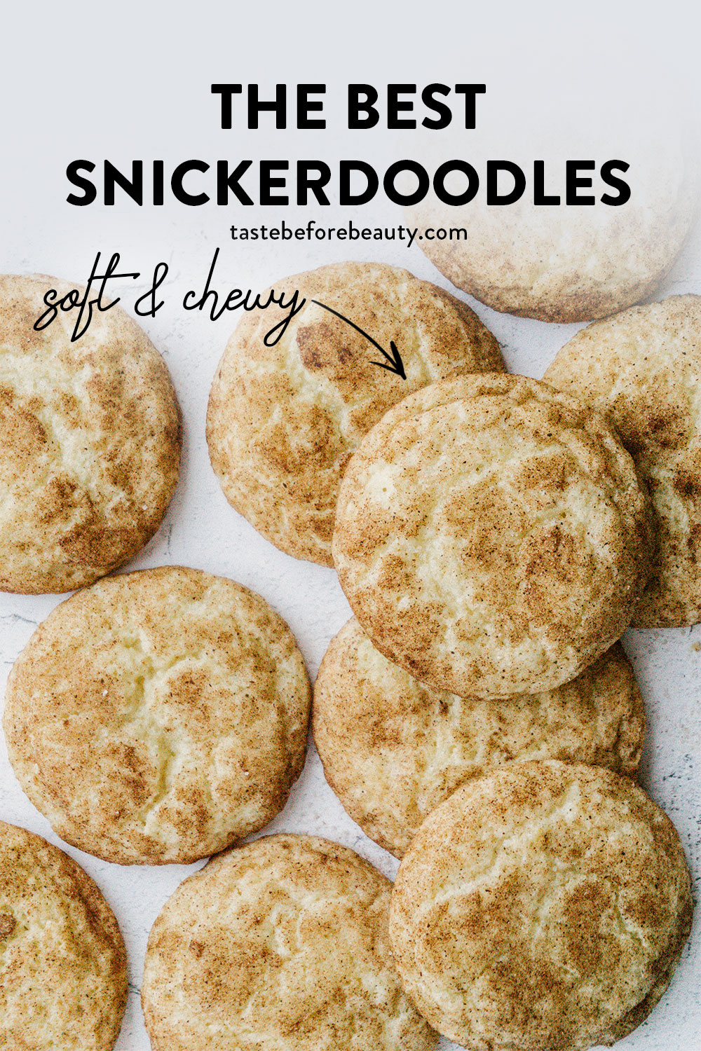 taste before beauty the best snickerdoodle cookies piled up on table pinterest pin