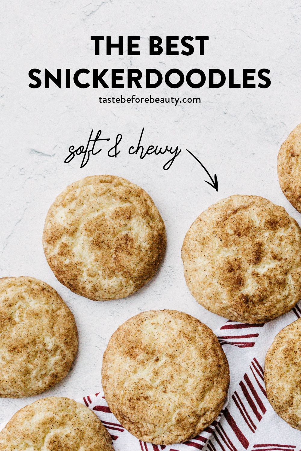 taste before beauty the best snickerdoodle cookies on table with kitchen towel pinterest pin