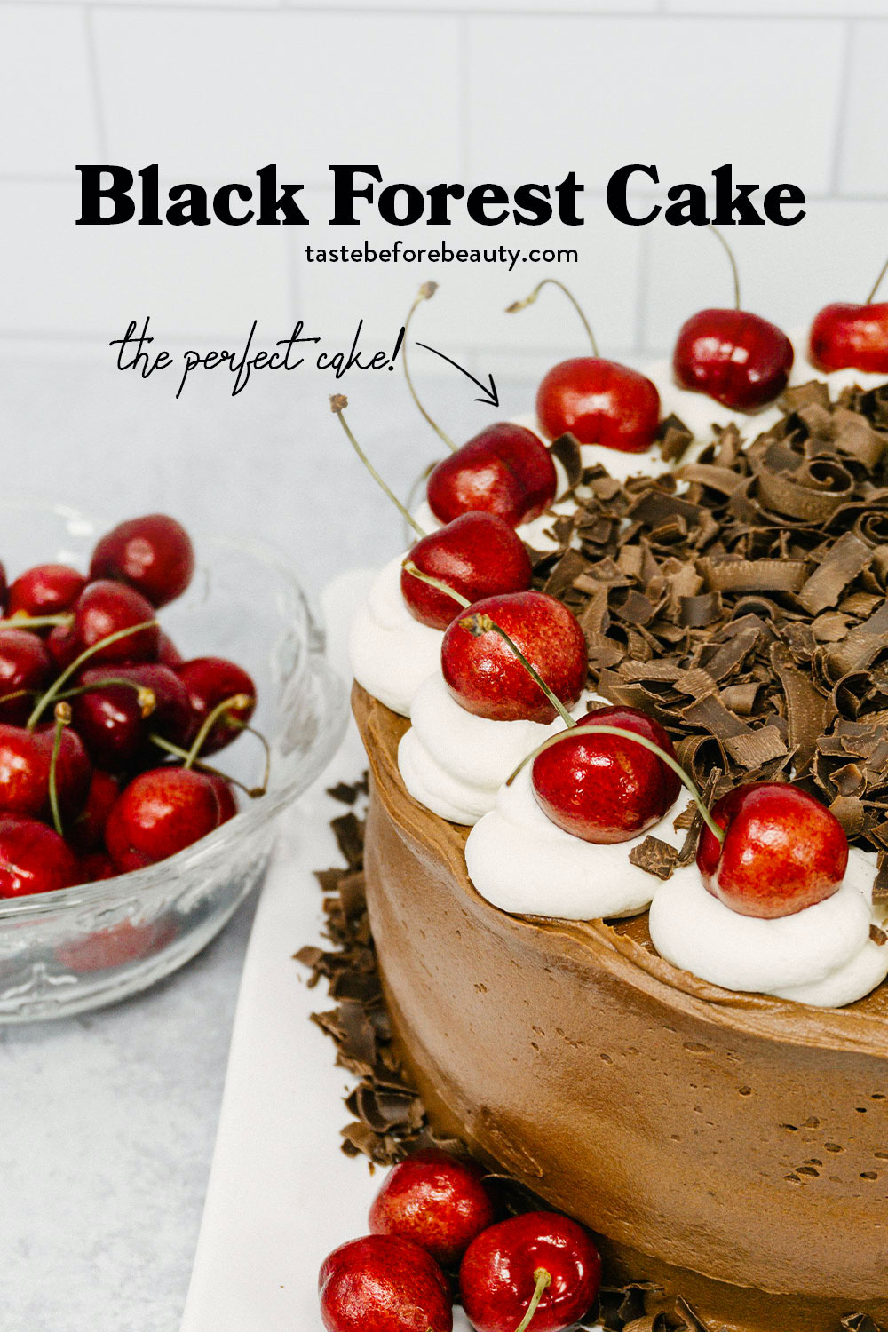 taste before beauty black forest cherry chocolate cake on a plate with cherries on top and chocolate in the middle pinterest pin
