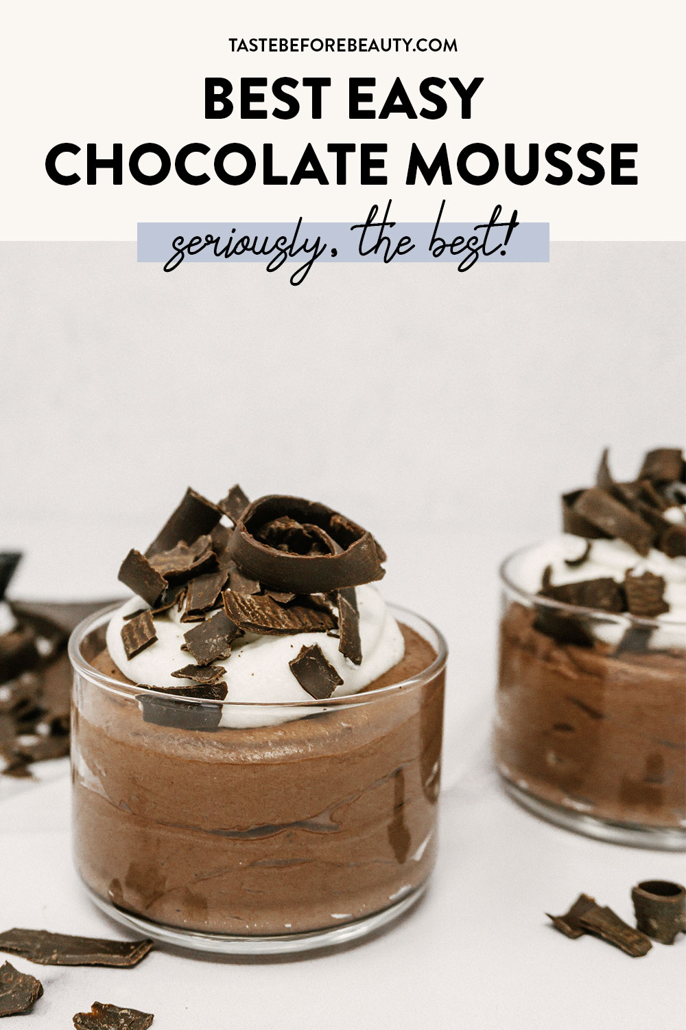 taste before beauty best easy chocolate mousse in glass cups pinterest pin