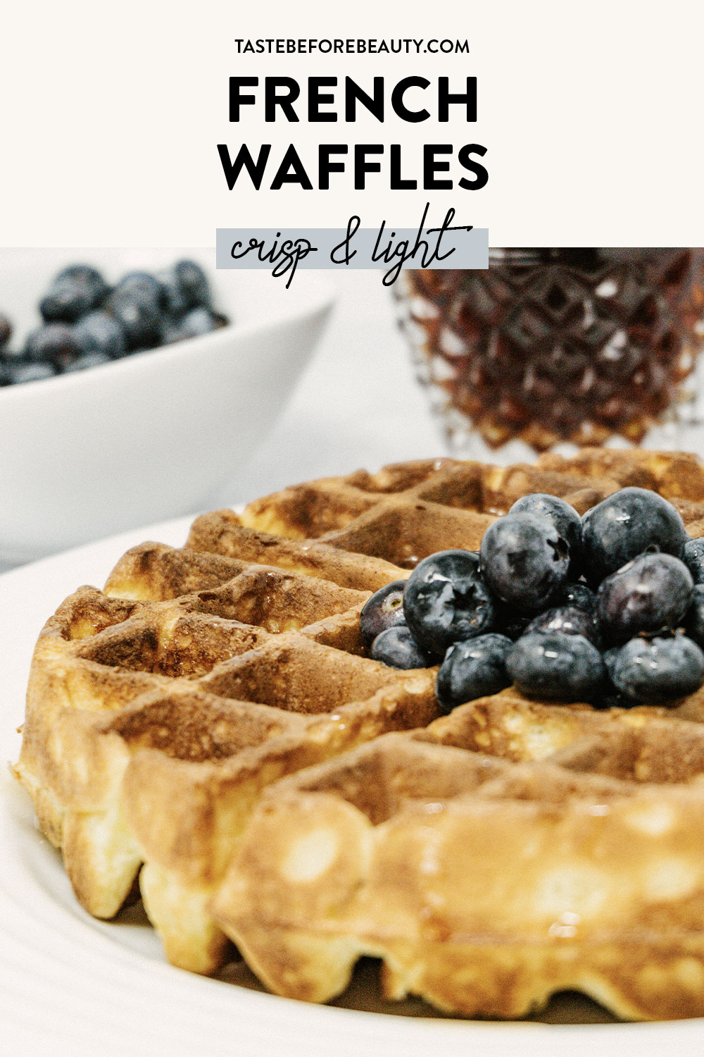 taste before beauty french waffle with blueberries and syrup pinterest pin