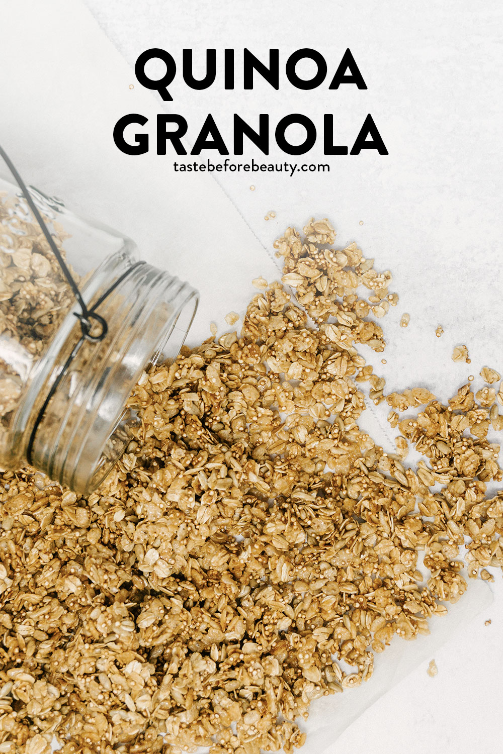 taste before beauty quinoa granola spread out on table from jar pinterest pin